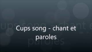 cups song chant  paroles [upl. by Akerboom]