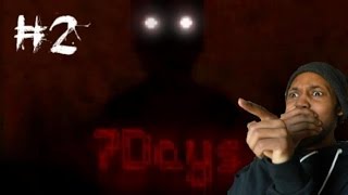 SCARY AS CRAP  7 Days  Part 2 ENDING [upl. by Ellebyam947]