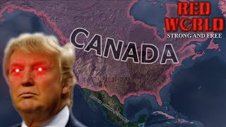 Make Canada Great Again  Hearts of Iron IV Red World Strong and Free [upl. by Nrek665]