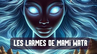 Les larmes de Mami wata [upl. by Aizahs]