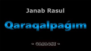 Qaraqalpaǵım  Janab Rasul  Qaraqalpaqsha Karaoke [upl. by Nedah]