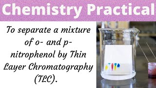 To separate a mixture of o and pnitrophenol by Thin Layer Chromatography TLC  Chemistry [upl. by Reivaxe812]