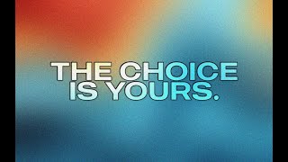 quotThe Choice Is Yoursquot 9am  032424 [upl. by Lon]