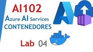 ¡Optimiza tu IA con Contenedores en Azure 🛠️  AI102  Lab 04 [upl. by Lenrow707]