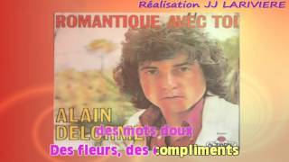 ALAIN DELORME ROMANTIQUE AVEC TOI I G JJ Karaoké [upl. by Desberg]