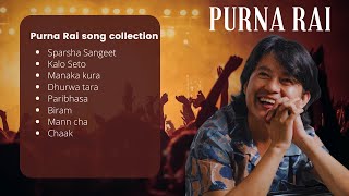 Purna Rai Best Song Collection [upl. by Eetnahs]