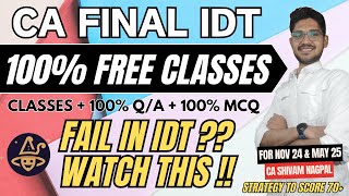 CA FINAL IDT 100 FREE Classes  IDT MAGIC BOOK  CA Final IDT Strategy To SCORE 70 in Nov 24 Exam [upl. by Ezarras]