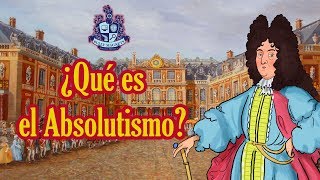 ¿Qué es el Absolutismo  Bully Magnets  Historia Documental [upl. by Ettevahs966]