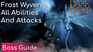 Frost Wyvern All Attacks and Abilities Boss Guide  Dark and Darker [upl. by Buyers]