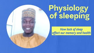 Physiology of Sleeping  Sleeping and memory  Sleeping and Health [upl. by Acinnej591]