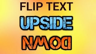 How to Flip Text and Type Upside Down and Backwards in any Program [upl. by Linc]