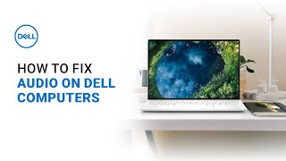 How to Fix Audio on Dell Computer Official Dell Tech Support [upl. by Ellehcal]