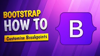 How To Customise Bootstraps Breakpoints [upl. by Charmian777]