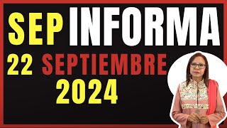 SEP Informa 15 de septiembre de 2024 [upl. by Gnilrac]