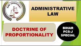 ADMINISTRATIVE LAW DOCTRINE OF PROPORTIONALITY MEANING amp TEST BIHAR PCSJ [upl. by Epifano]