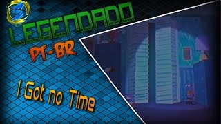 FNAF 4 Song  I Got no Time  TLT LEGENDADO PTBR [upl. by Hough]