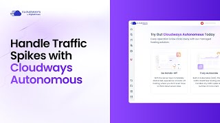 Handle Unlimited Traffic Spikes with Cloudways Autonomous [upl. by Naamann]