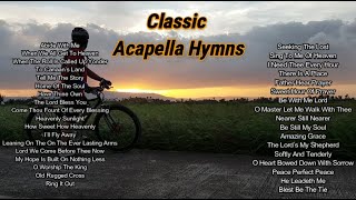 Classic Acapella Hymns [upl. by Bobina965]