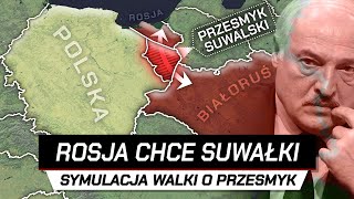 Symulacja WOJNY POLSKI I ROSJI o PRZESMYK SUWALSKI [upl. by Saticilef]