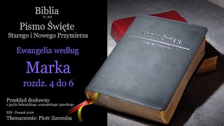 Ewangelia wg Marka 4  6 Przekład dosłowny  Audio Biblia [upl. by Iver163]