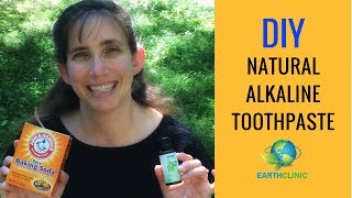 DIY Toothpaste  Naturally Alkaline  Earth Clinic [upl. by Inez]