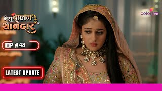 Mera Balam Thanedaar  मेरा बलम थानेदार  Ep 48  Bulbul निभाएगी अपना पवित्र बंधन  Latest Update [upl. by Madelon966]