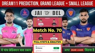 JAI vs DEL Dream11 Prediction  JAI vs DEL Dream11 Team  Jaipur Pink Panthers vs Dabang Delhi KC [upl. by Areehs]