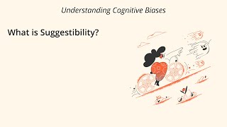 What is Suggestibility Definition and Example  Understanding Cognitive Biases [upl. by Anivla]