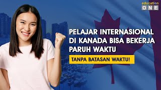 Jam Kerja Di Kanada Kini TANPA BATASAN WAKTU untuk Pelajar Internasional Di Tahun 2023 [upl. by Womack609]