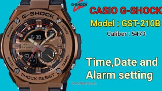 How to set Time Date and Alarm on a Casio GShock GST210B TrendWatchLabModule 5479 [upl. by Adnirb]