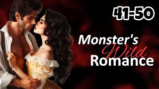 monsters wild romance  Episode 4150hindi romantic story Pocket fm novel [upl. by Aihsikal]