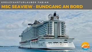 Die Highlights der MSC Seaview im Rundgang Das SchönwetterSchiff von MSC Cruises [upl. by Amhser206]