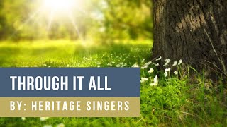 Through It All │ By Heritage Singers [upl. by Esinyt]