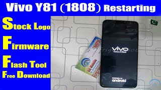 Vivo Y81 1808 Restarting Problem Hang on Logo or Flash After Dead Boot Repair Recover Problem Fix [upl. by Greenebaum]