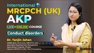 MRCPCH AKP Course  Conduct Disorders  Worlds No1 International Course The DrAcademy [upl. by Gabbey]