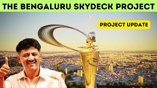 CONFIRMED India’s TALLEST Observation Deck The BENGALURU SKYDECK Project [upl. by Colwen]