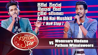 Wenusara Vindana VS Pathum Wimalaweera Sithin Witharak Non Stop  Dream Star Season 10 [upl. by Noet273]