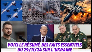 🚨VOICI LE RÉSUMÉ DES FAITS ESSENTIELS DU 291124 SUR LUKRAINE [upl. by Vanhomrigh]