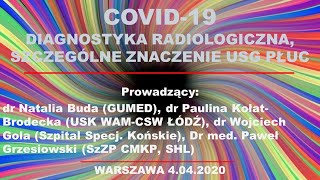 WEBINARIUM nr 6  DIAGNOSTYKA RADIOLOGICZNA W COVID19 ROLA BADAŃ USG PŁUC [upl. by Oznola]