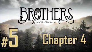 Brothers A Tale of Two Sons  Walkthrough Part 5  Chapter 4 [upl. by Einhpets133]