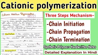 Cationic Addition Polymerization  Detailed Mechanism  Synthetic Polymers Notes [upl. by Celina959]