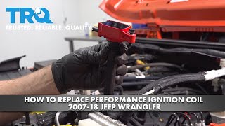 How to Replace Performance Ignition Coil Set 200718 Jeep Wrangler [upl. by Anees]