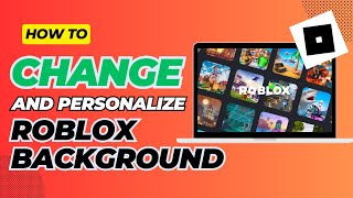 How To Personalize Your Roblox Background [upl. by Tehcac]