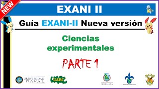 EXANI II 20222023 Guía Ciencias experimentales PARTE 1 [upl. by Ahsinam]