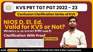 NIOS D El Ed Valid for KVS PRT Clarification With Proof by NCTE amp Education Minister kvs [upl. by Nahtaoj]