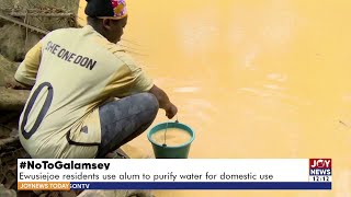 NoToGalamsey Ewusiejee residents use alum to purify water for domestic use [upl. by Aleunamme386]