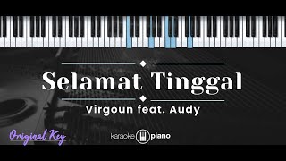 Selamat Tinggal – Virgoun feat Audy KARAOKE PIANO  ORIGINAL KEY [upl. by Au]