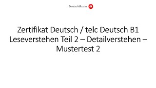 Zertifikat Deutsch  telc Deutsch B1 Leseverstehen Teil 2  Detailverstehen  Mustertest 2 [upl. by Shute913]