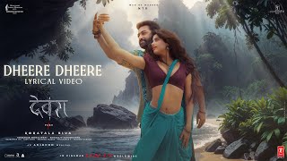 Dheere Dheere  Devara Second Single  NTR  Janhvi Kapoor  Anirudh  Shilpa Rao  27 Sep 2024 [upl. by Ahsiekel]