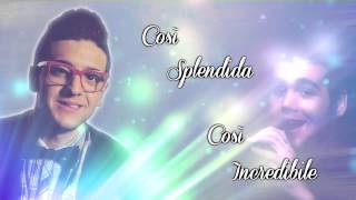 Il Volo • Splendida • Lyric Video [upl. by Hairahcez672]